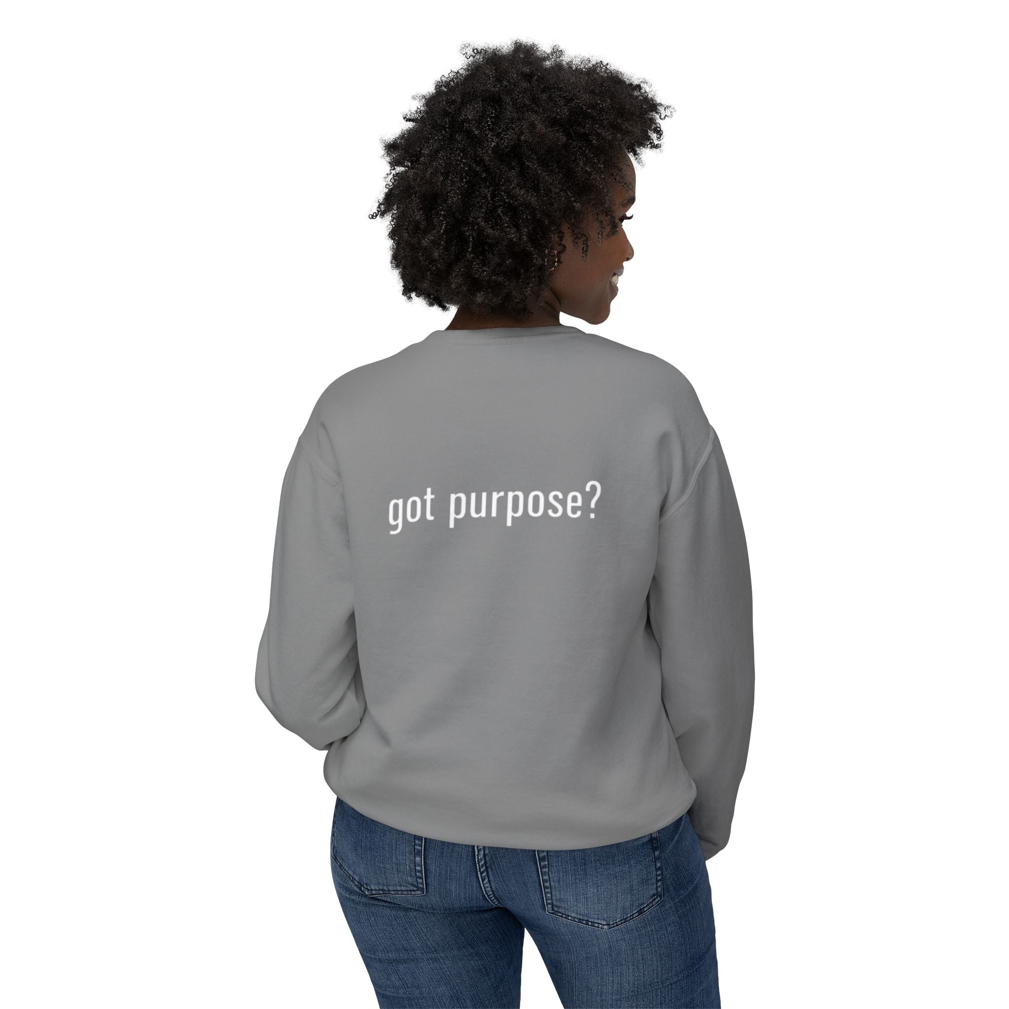 Crewneck Sweatshirt — 'Holistic Vocation' Front + 'got purpose?' Back Minimal Motivational Pullover