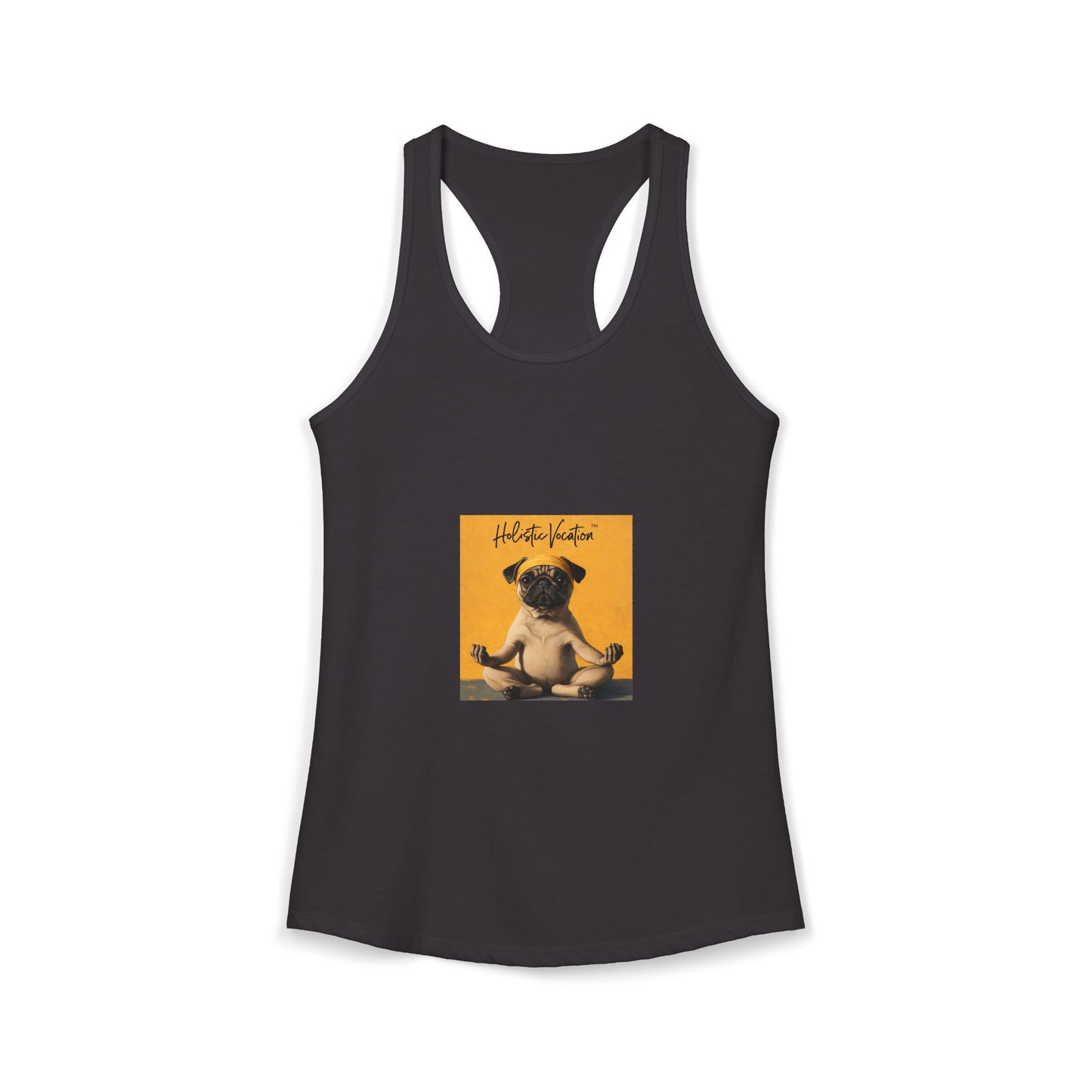 Honor your vocation Cute Pug Yoga Graphic Women's Ideal Racerback Tank