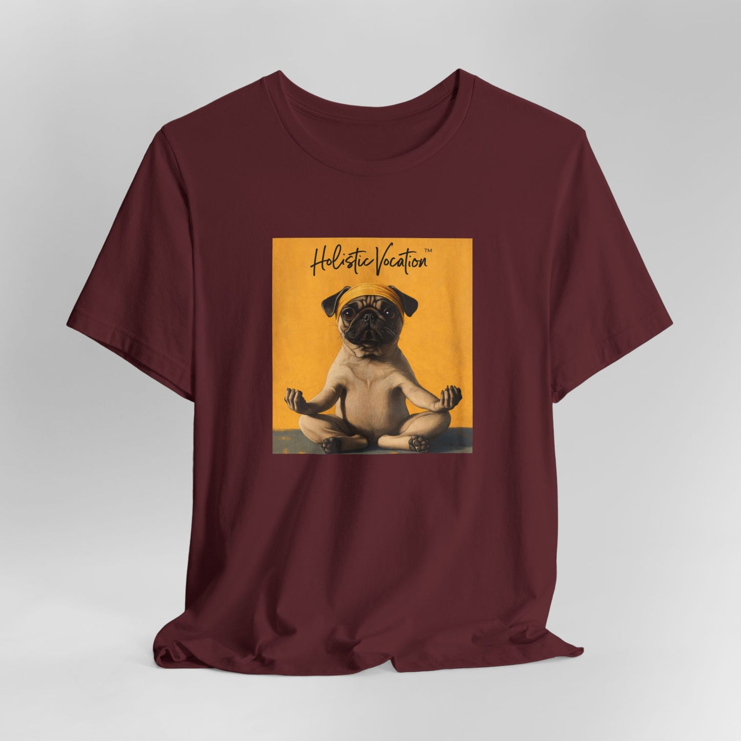 Honor your vocation Pug Meditation Tee - "Holistic Vocation" Graphic T-Shirt