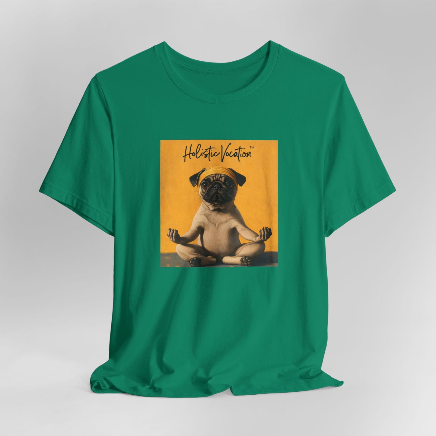 Honor your vocation Pug Meditation Tee - "Holistic Vocation" Graphic T-Shirt