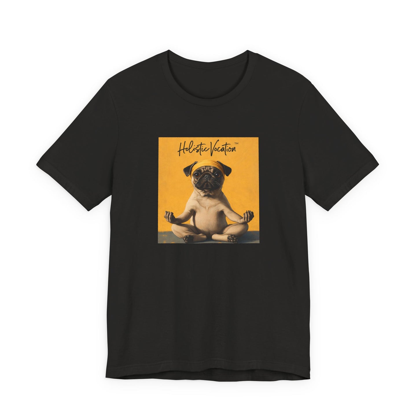 Honor your vocation Pug Meditation Tee - "Holistic Vocation" Graphic T-Shirt