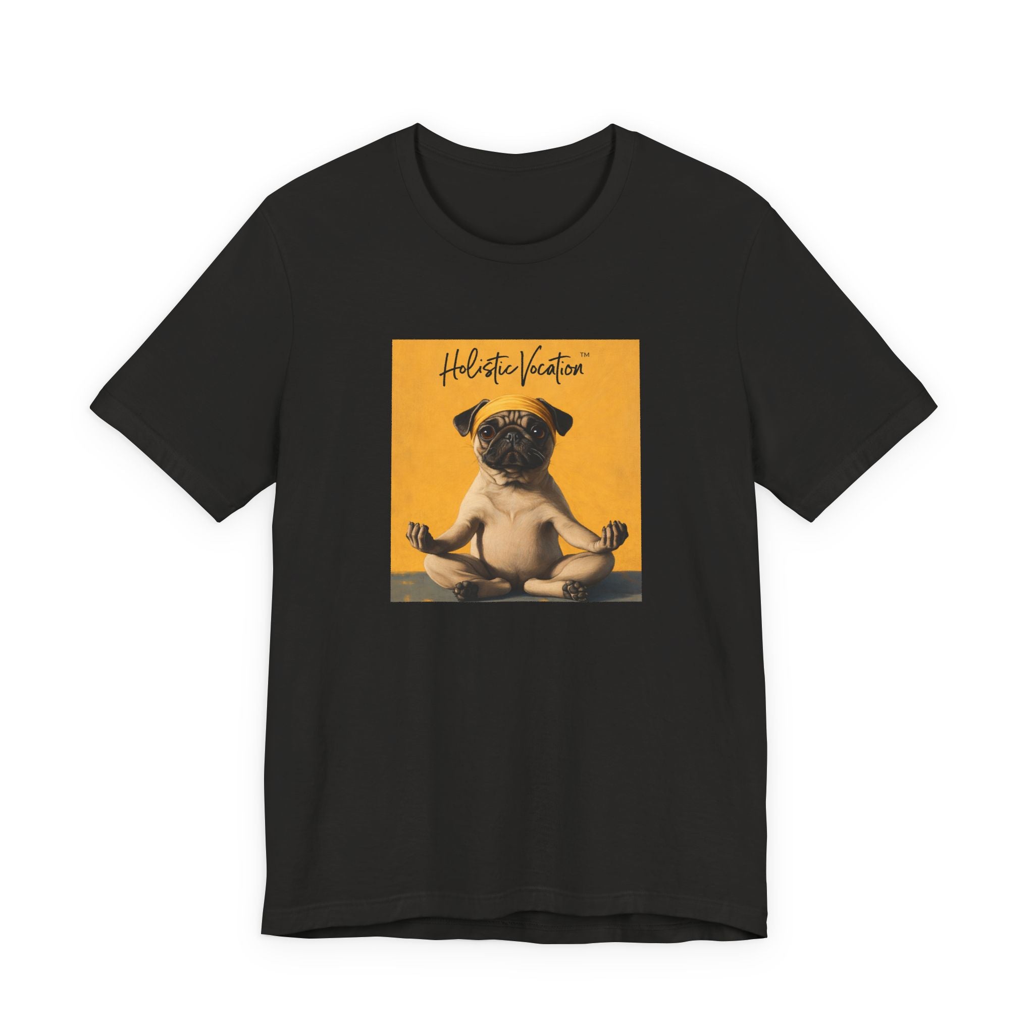 Honor your vocation Pug Meditation Tee - "Holistic Vocation" Graphic T-Shirt