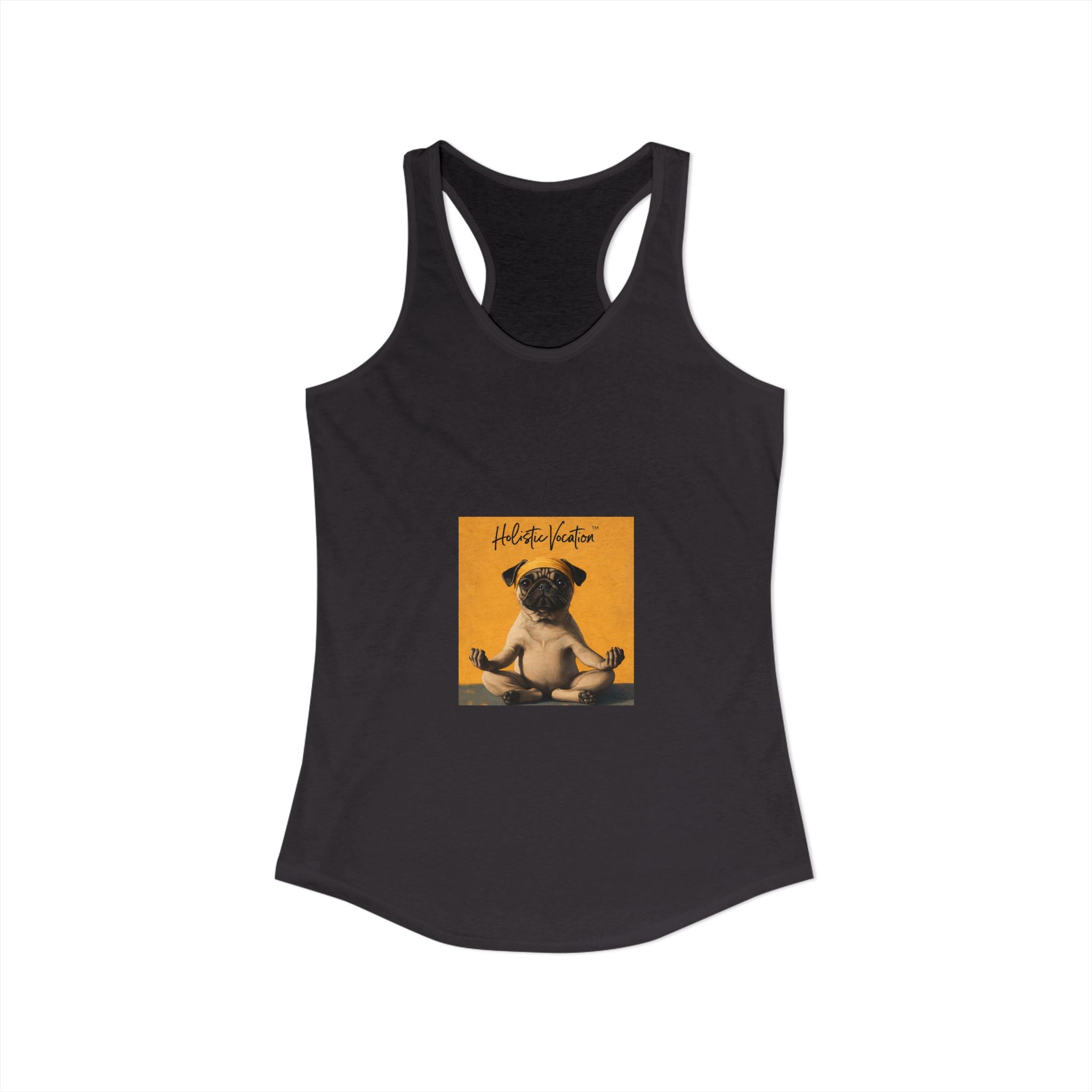 Honor your vocation Cute Pug Yoga Graphic Women's Ideal Racerback Tank
