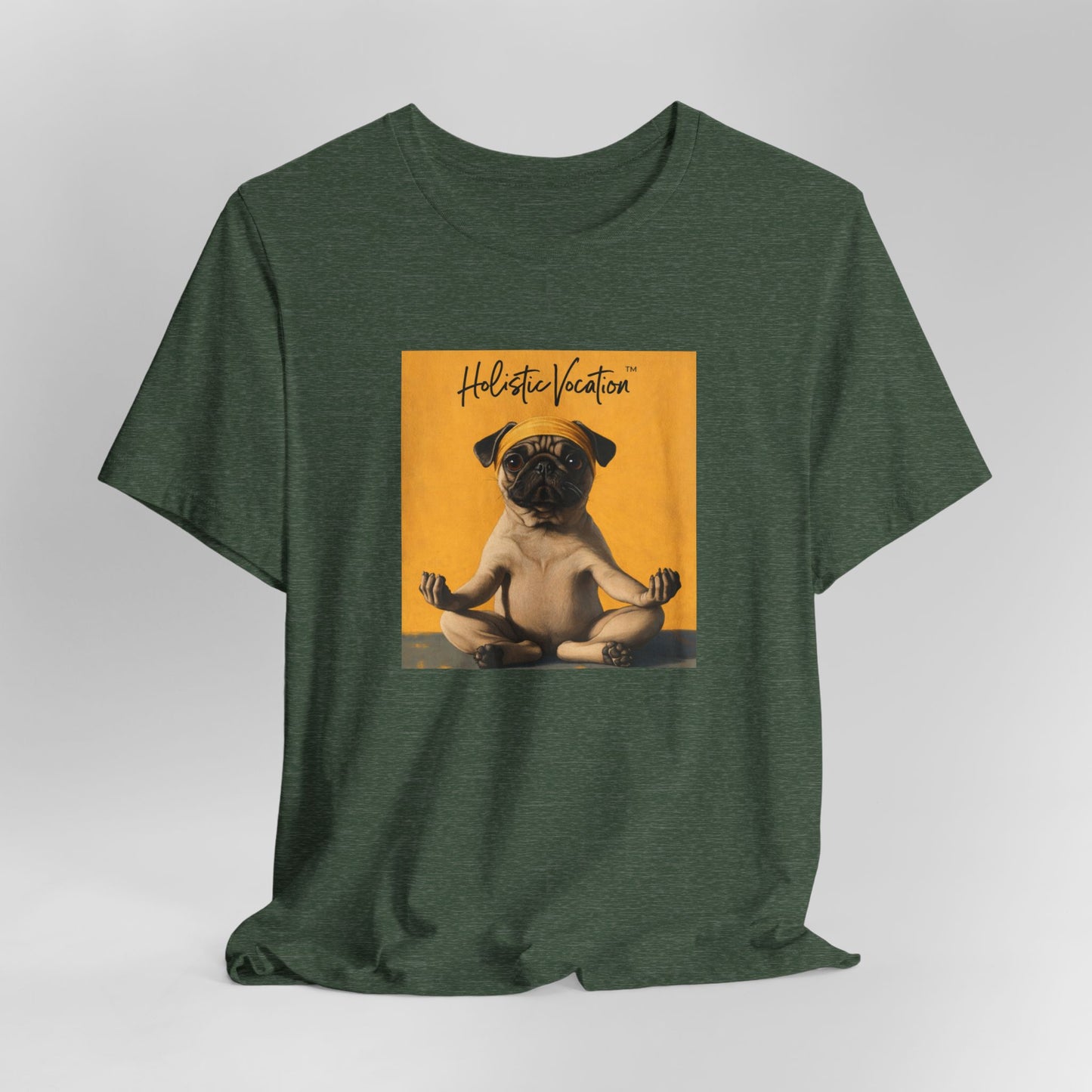 Honor your vocation Pug Meditation Tee - "Holistic Vocation" Graphic T-Shirt