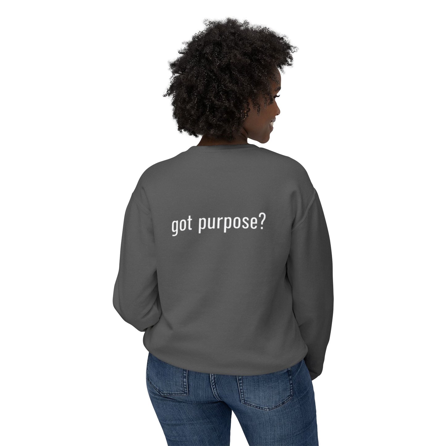 Crewneck Sweatshirt — 'Holistic Vocation' Front + 'got purpose?' Back Minimal Motivational Pullover