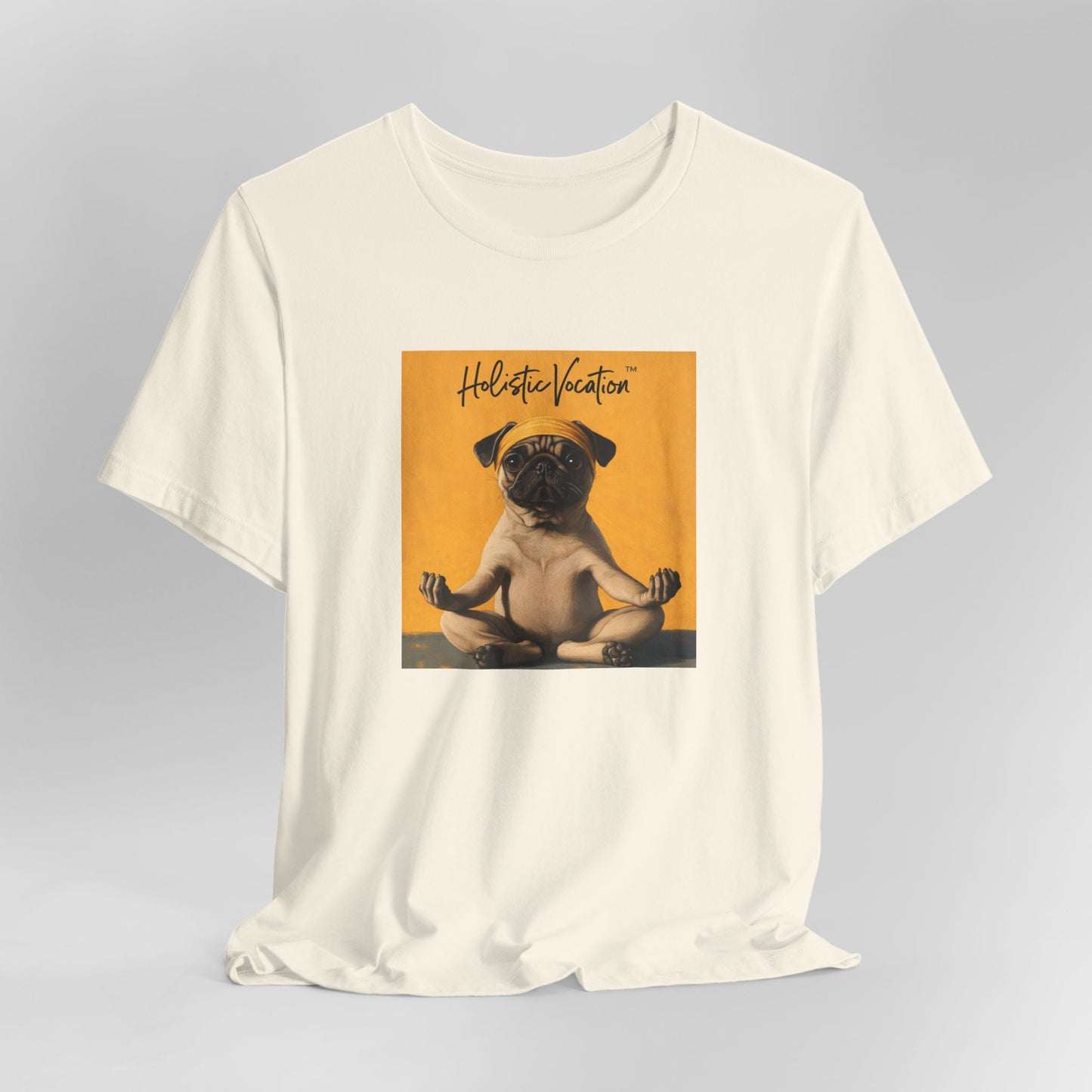 Honor your vocation Pug Meditation Tee - "Holistic Vocation" Graphic T-Shirt