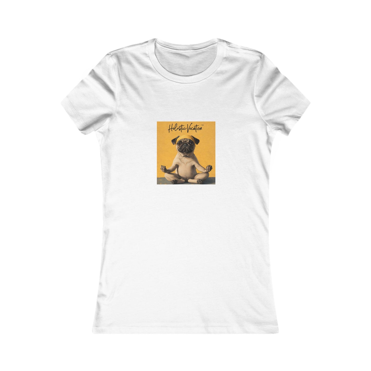 Honor your vocation Women's Tee — Cute Pug Yoga Graphic Shirt