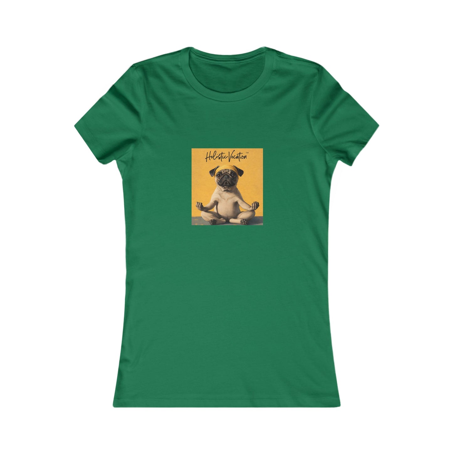 Honor your vocation Women's Tee — Cute Pug Yoga Graphic Shirt