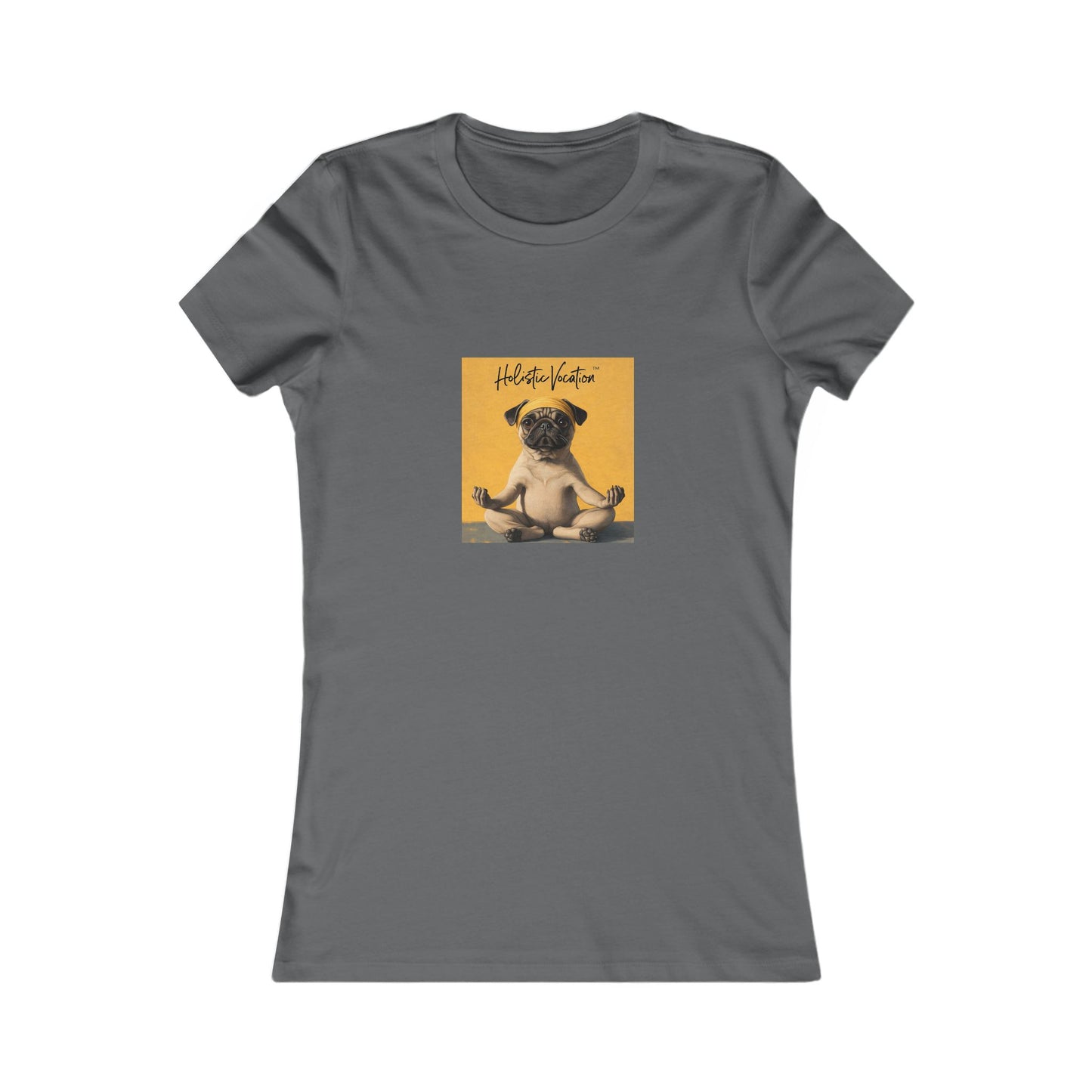 Honor your vocation Women's Tee — Cute Pug Yoga Graphic Shirt