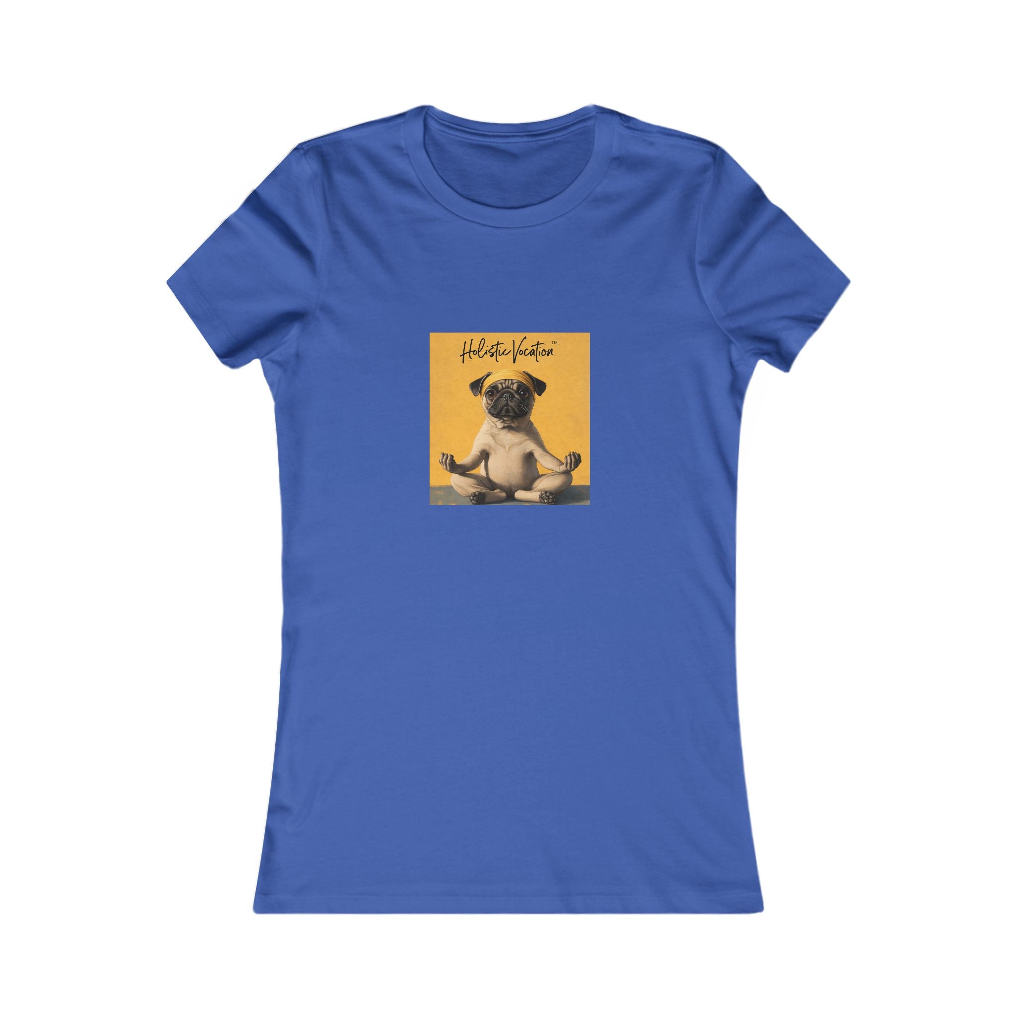 Honor your vocation Women's Tee — Cute Pug Yoga Graphic Shirt