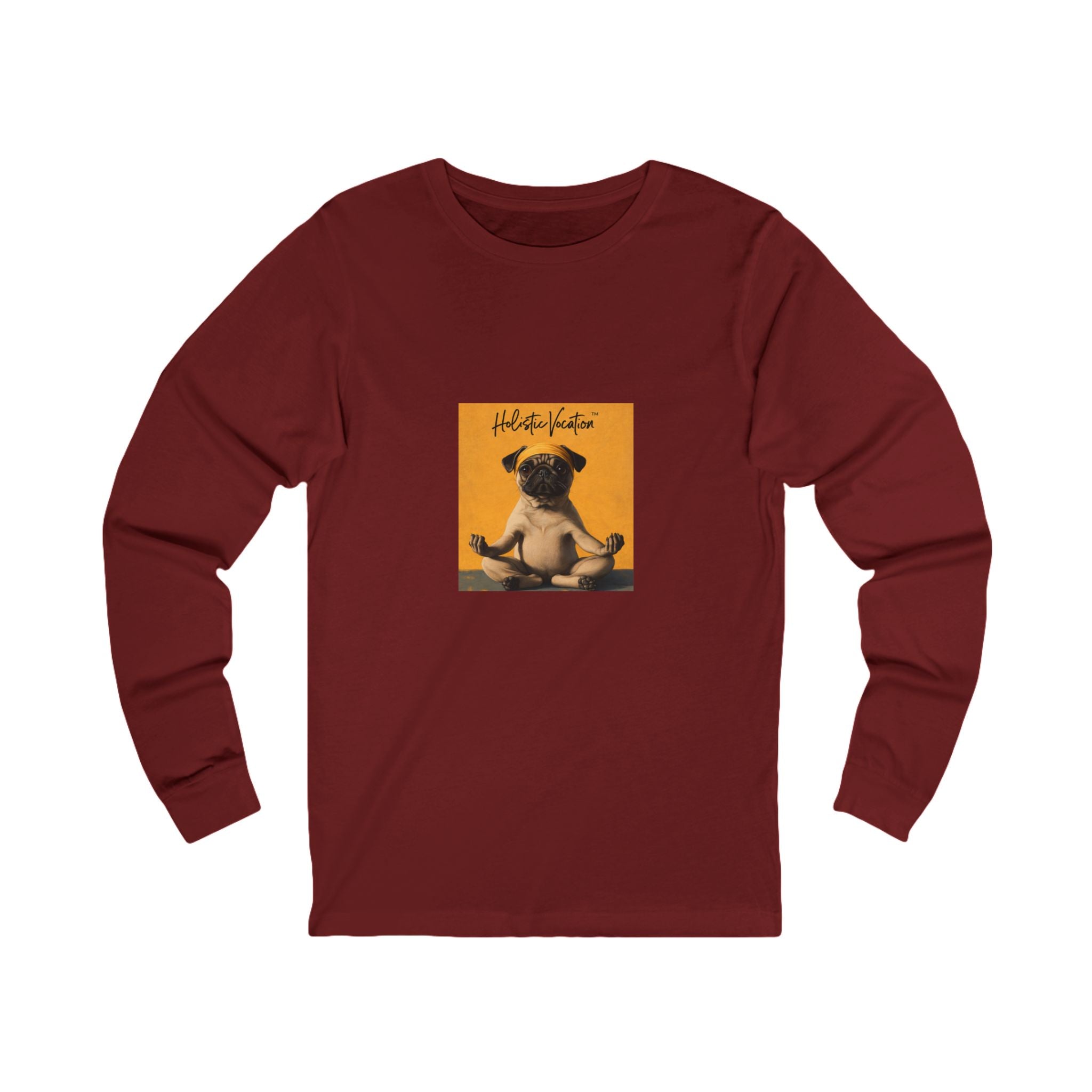 Honor your vocation Long Sleeve Tee — Cute Pug Yoga Graphic Everydaysic C Shirt