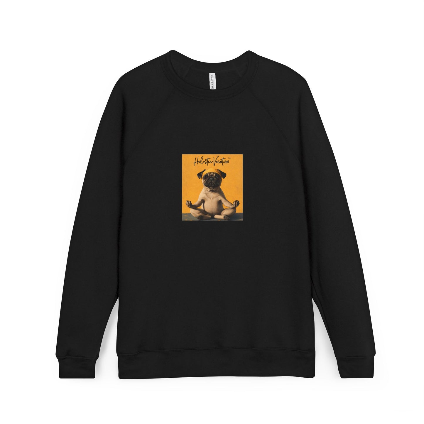 Honor your vocation Pug Meditation Sweatshirt — "Namast'ay Pug" Cozy Crewneck