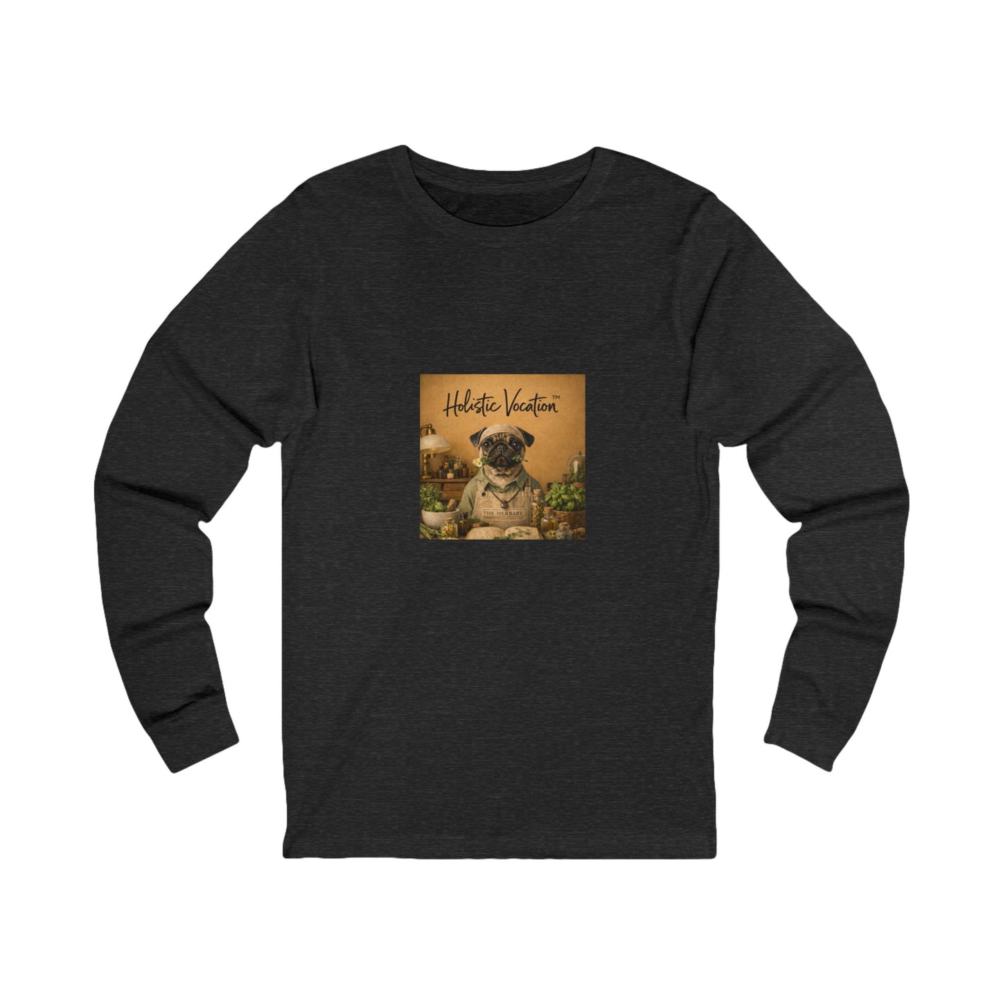 Honor your vocation Long Sleeve Tee — Vintage Pug Graphic