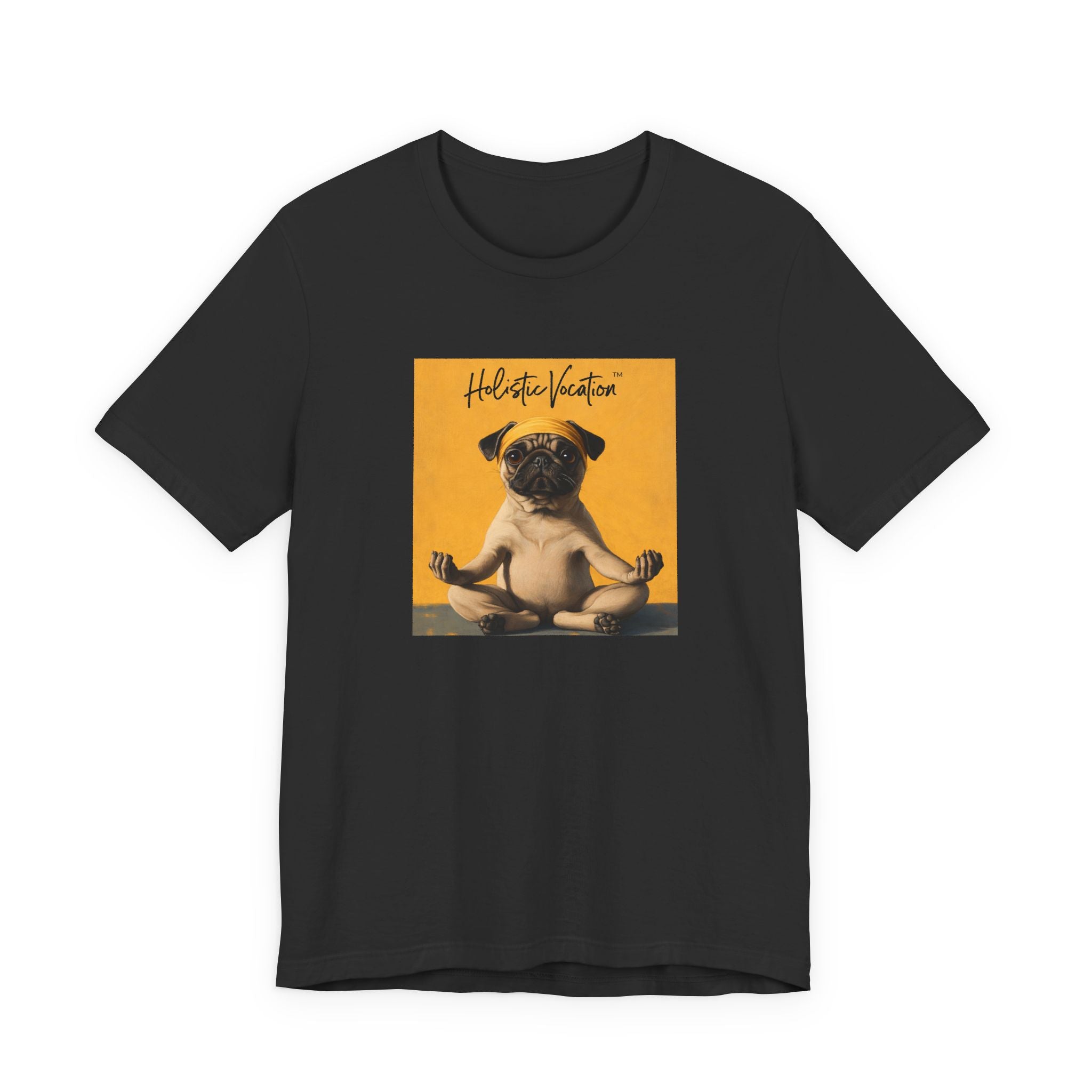 Honor your vocation Pug Meditation Tee - "Holistic Vocation" Graphic T-Shirt